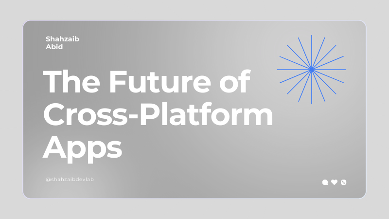 The Future of Cross-Platform Apps: Flutter’s Role in 2024 and Beyond