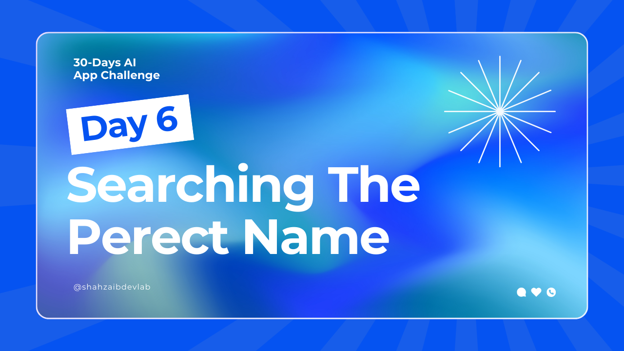 Day 6: The Search for the Perfect Name Continues