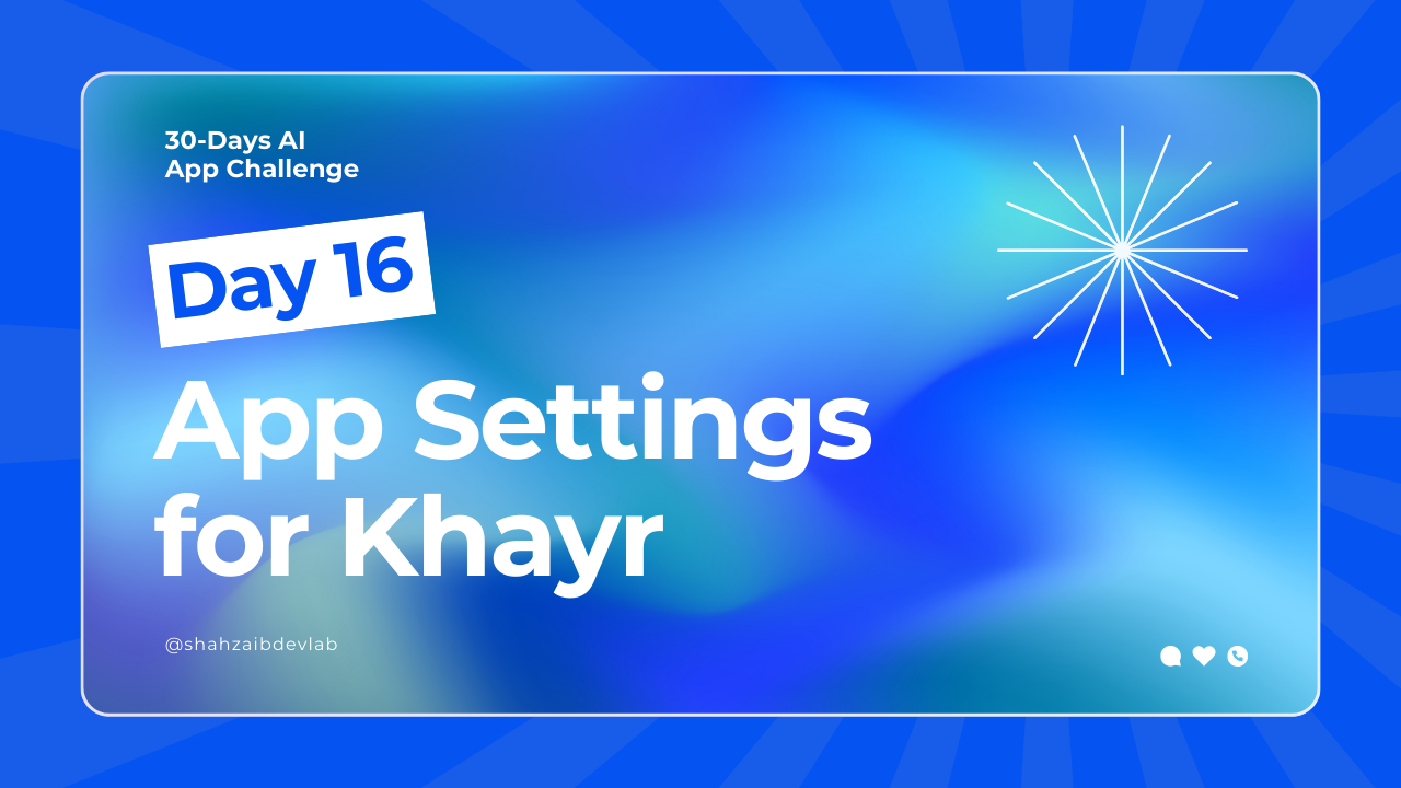 Day 16: How We Designed the App Settings for Khayr – The AI Health Companion