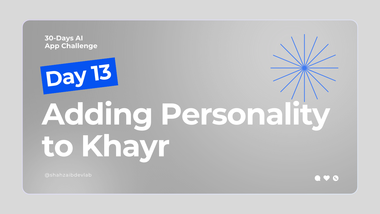 Day 13: Adding Personality to Khayr’s Health Assessment Module